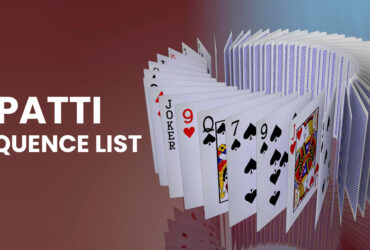3 Patti Sequence List | Highest Sequence to Lowest in Teen Patti