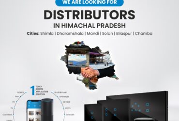 We are looking for distributor #Himachal pradesh #india #smarthome