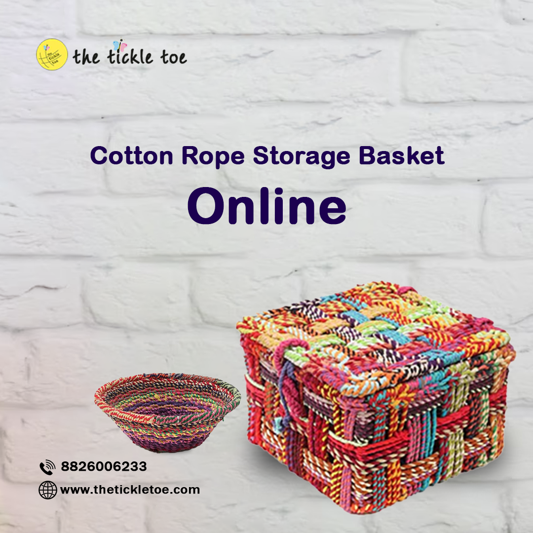 Limit Your Kids’ Hassle- Cotton Rope Storage Basket Online With the Tickle Toe