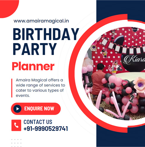 Amaira Magical: Birthday Party Decoration in Delhi