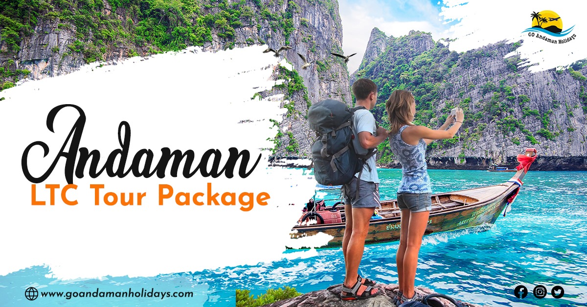Explore Andaman's Beauty with Andaman LTC Tour Packages!