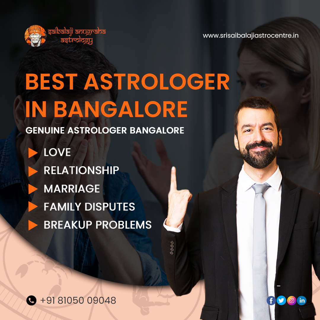 Best Astrologer in Bangalore –  Srisaibalajiastrocentre.in