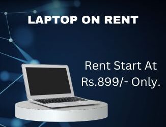 Rent A Laptop In Mumbai Starts At Rs.899/- Only
