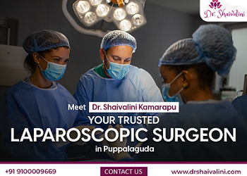 Your Trusted Laparoscopic Surgeon in Puppalaguda | Dr. Shaivalini Kamarapu