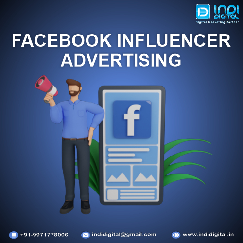 Harnessing the Reach of Facebook Influencer Advertising