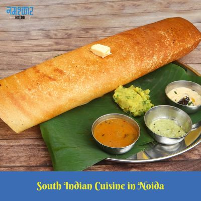 Discover Authentic South Indian Cuisine at Namashkar – Your Noida Dining Destination!