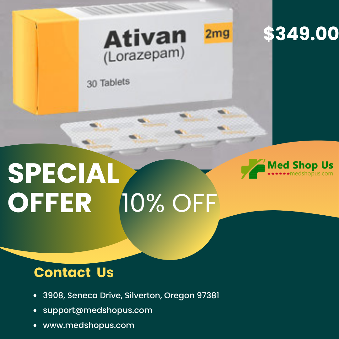 Get Fast Late-Night Shipping on Orders Ativan 1mg With Free Delivery and 10% discount