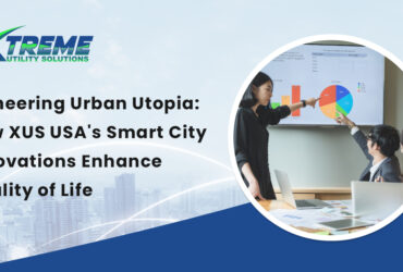 Pioneering Urban Utopia: How XUS USA’s Smart City Innovations Enhance Quality of Life