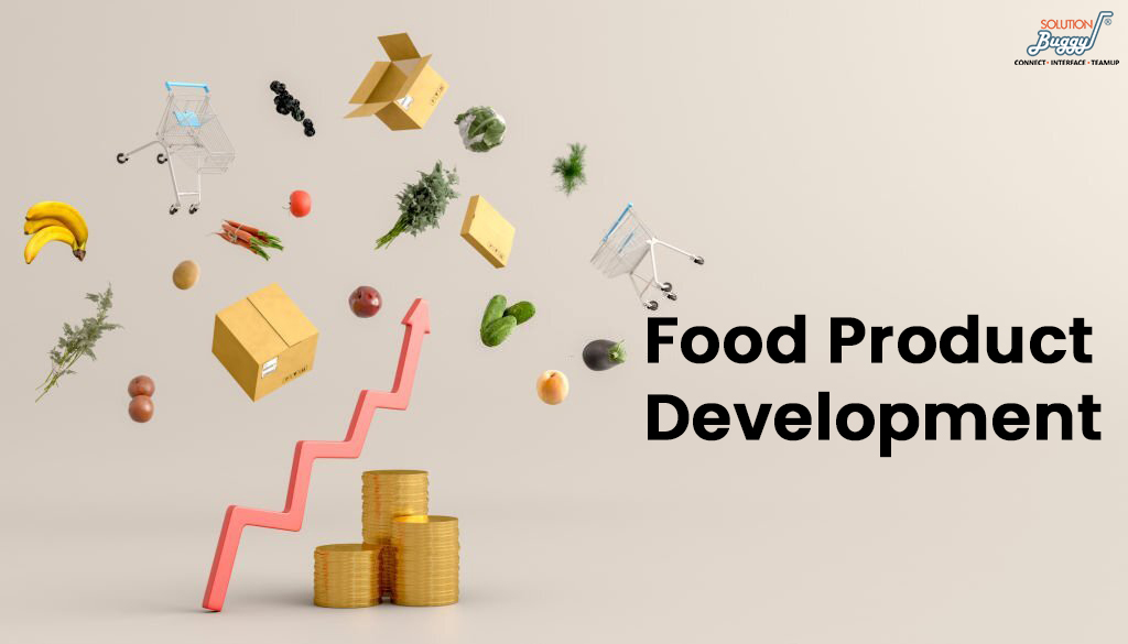 Guide to New Food Product Development with SolutionBuggy