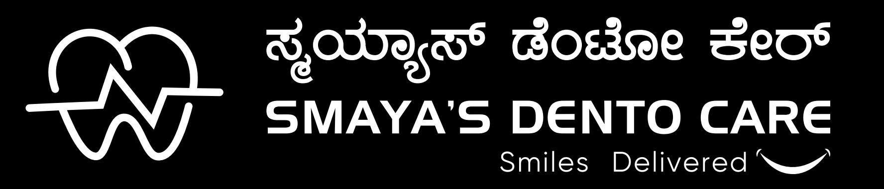 SMAYA'S DENTO CARE