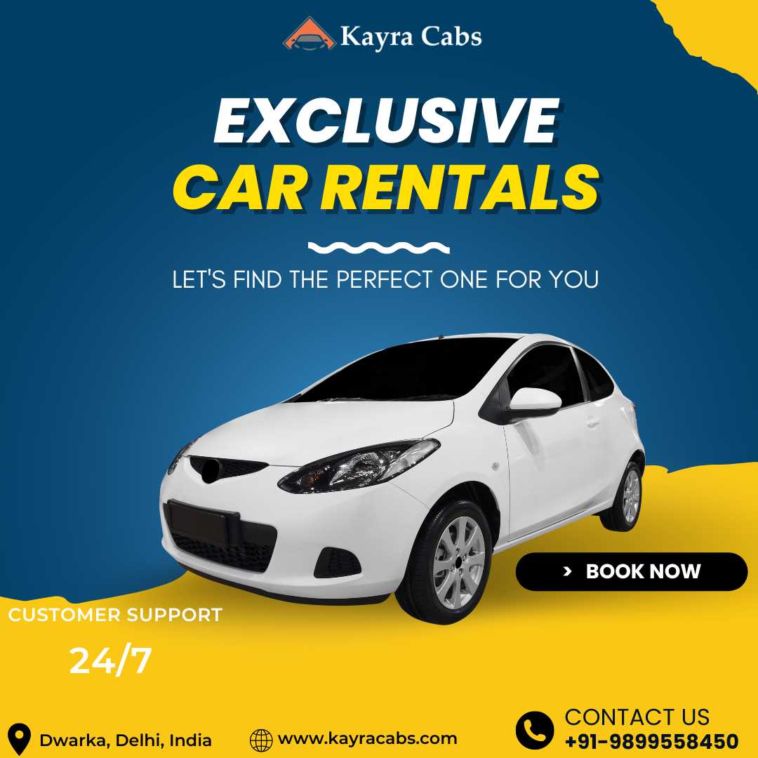 Kayra Cabs: Affordable Car Rentals Guaranteed With 24/7 One-On-One Customer Support | Booking Rs1999