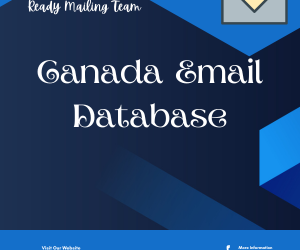 Ready Mailing Team's Canada Email Database Empowering Your Market Dominance