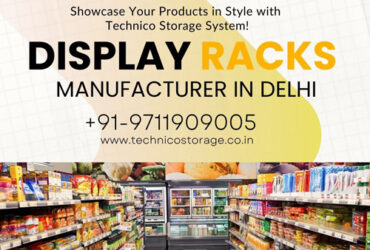 Reliable Display Racks Manufacturer in Delhi – Contact Technico Storage System