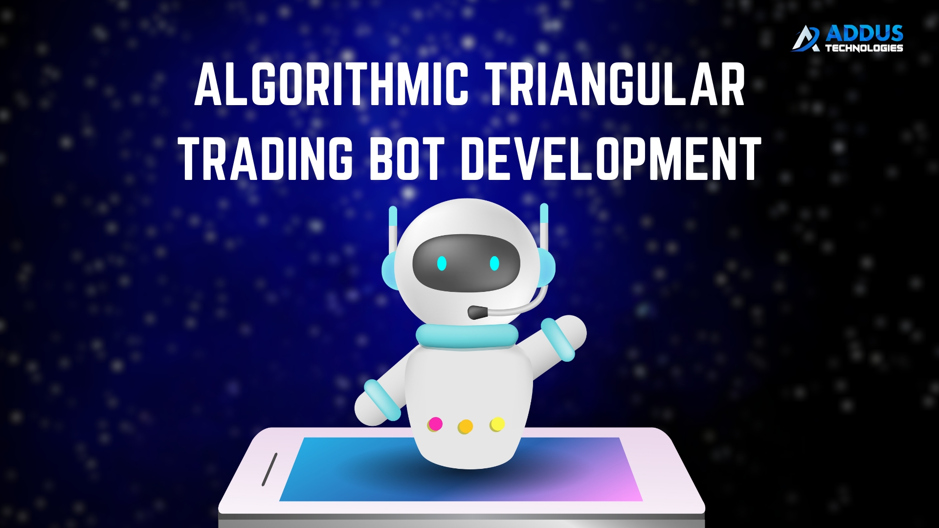 Algorithmic Triangular Trading Bot Development -Addus Technologies