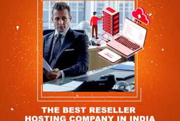 The Best Reseller Hosting Company In India