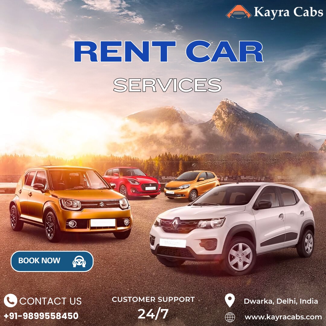 Kayra Cabs: Affordable Car Rentals Guaranteed With 24/7 One-On-One Customer Support | Booking Rs2499