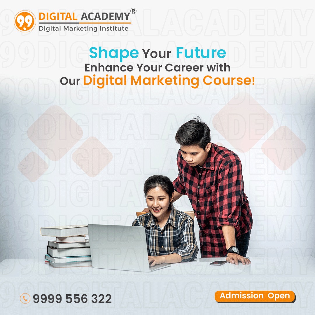 99 Digital Academy – Enroll with the Best Digital Marketing Institute in Janakpuri