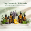 Top Essential Oil Brands: Pure & Bulk Essential Oils