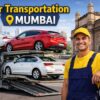 Need trusted car transportation in Mumbai?