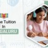 Bengaluru Online Tuition – Join Ziyyara & Improve Results Fast